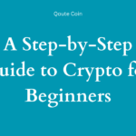 A Step-by-Step Guide to Crypto for Beginners